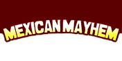 Mexican Mayhem background