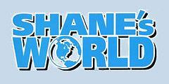 shane's world