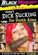 Bekijk volledige film - Pinkys Dick Sucking For Dumbasses