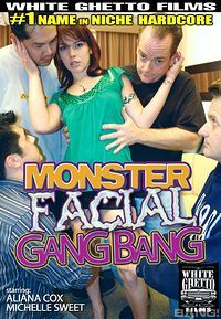 Monster Facial Gang Bang