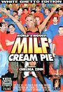 world's biggest milf cream pie