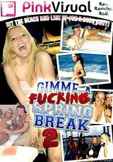 Vollständigen Film ansehen - Gimme A Fucking Spring Break 2