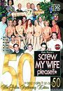 screw my wife please 50