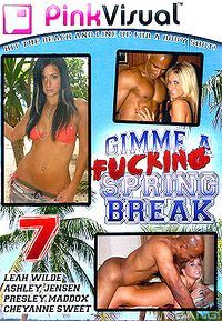 Gimme A Fucking Spring Break 7