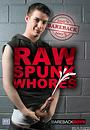 raw spunk whores