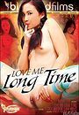 love me long time