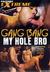 Gang Bang My Hole Bro background