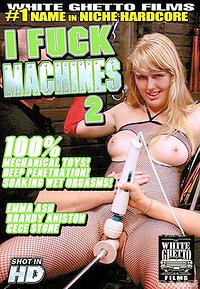 I Fuck Machines 2