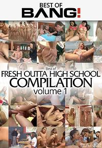 Best Of Fresh Outta High School Compilation Vol 1