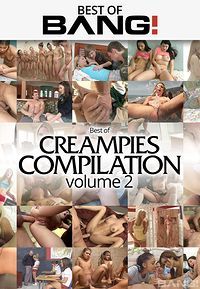 Best Of Creampies Compilation Vol 2