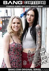 Guarda il film completo - Aubrey Sinclair & Marley Brinx's Confession