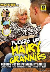 Fucked Up Hairy Grannies