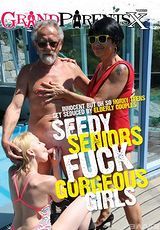 Watch full movie - Seedy Seniors Fuck Gorgeous Girls